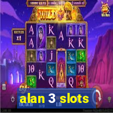 alan 3 slots